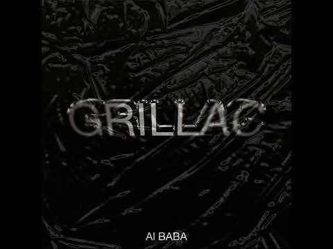 Premiere: GRILLAC - AI BABA