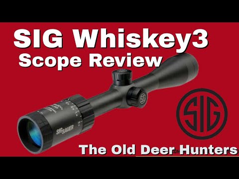 Sig Sauer Whiskey 3 Riflescope--Video Review