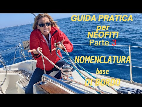 Guida pratica per neofiti, nomenclatura  base per vivere a bordo