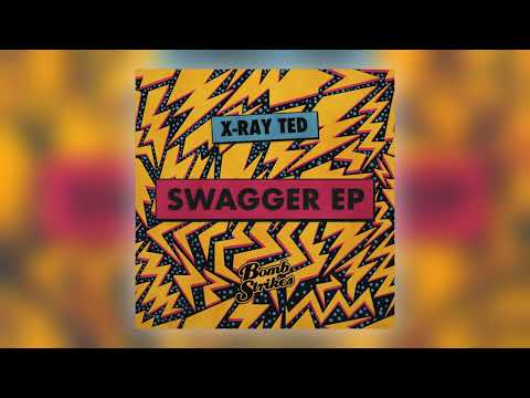 X-Ray Ted - Swagger [Audio]