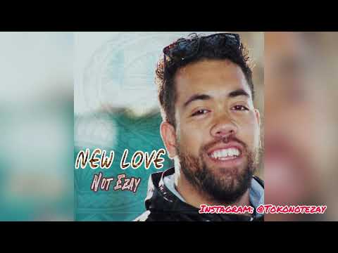 Not Ezay - New Love