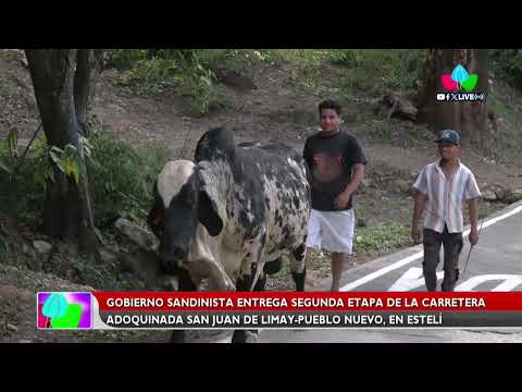 Inauguración: Carretera San Juan de Limay - Pueblo Nuevo (II Etapa) en Estelí 🛣️🇳🇮