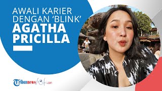 Profil Agatha Pricilla Soekamto - Selebritis Indonesia Mengawali Kariernya Tergabung Girl Band Blink