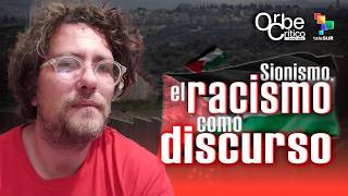 El sionismo y la "raza judía": Historia de conversiones y racismo | #OrbeCrítico con Christian Nader