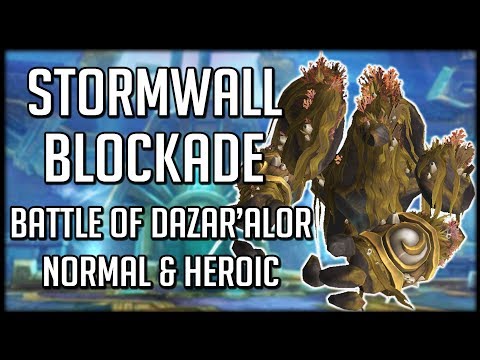 STORMWALL BLOCKADE NORMAL & HEROIC - Battle of Dazar'alor Raid Guide | WoW BFA