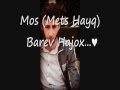 Mos (Mets hayq)-Barev hajox lyrics 