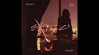 Quincy ft. G-Eazy - Exotic (Official Audio)