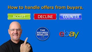 How to Handle Offers from eBay Buyers!  Expert eBay Tip!