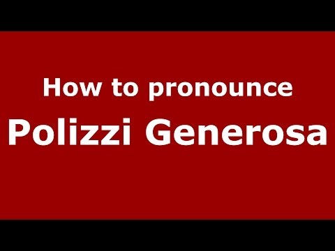 How to pronounce Polizzi Generosa (Italian/Italy) - PronounceNames.com