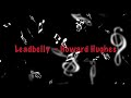 Leadbelly - Howard Hughes (High Tone)