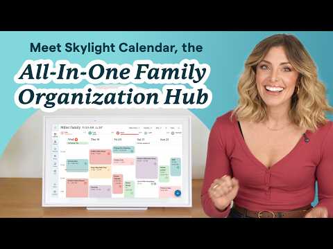 Get to Know Skylight Calendar: The All-In-One Family Organization Hub