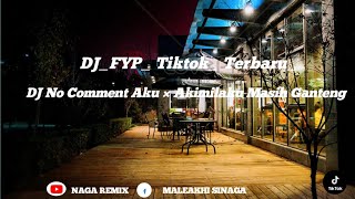 Download lagu DJ No Comment Aku × Akimilaku Masih Ganteng || DJ_FYP_ Tiktok_ Terbaru_ mp3 Download lagu DJ No Comment Aku × Akimilaku Masih Ganteng || DJ_FYP_ Tiktok_ Terbaru_ mp3