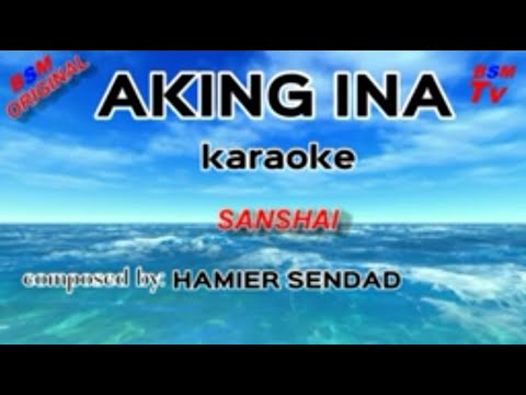 Sanshai - Aking Ina (Karaoke)