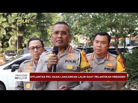 PRESISI UPDATE : DITLANTAS PMJ AKAN LANCARKAN LALIN SAAT PELANTIKAN PRESIDEN 17/10/2024 18.00