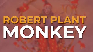 Robert Plant - Monkey (Official Audio)