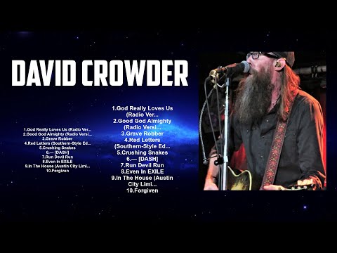 Greatest Hit David Crowder Worship Songs Ever Playlist 2024