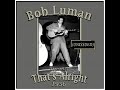 Bob Luman - That's Alright (1956)