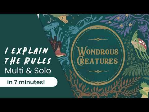 I explain the rules of WONDROUS CREATURES in under 7 minutes!