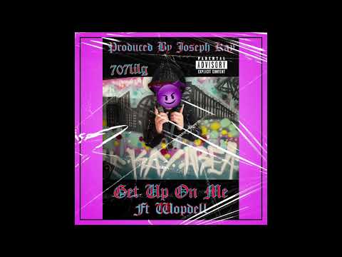 707lilG GET UP ON ME FT Wopdell