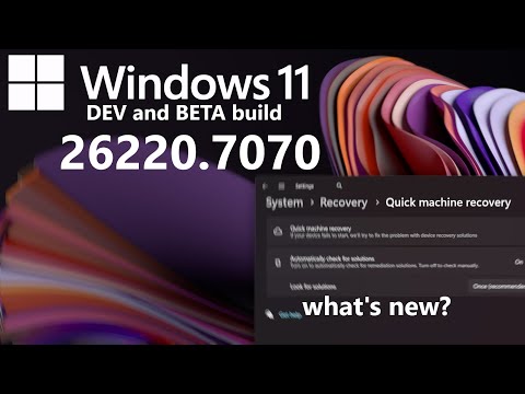 Windows 11 Dev/Beta Build 26220.7070 - What's New?