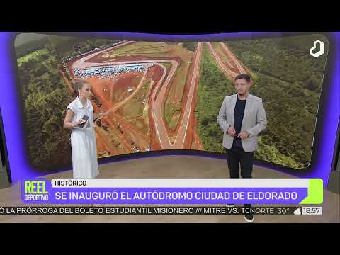 #ReelDeportivo: se inauguró el Autódromo Ciudad de Eldorado