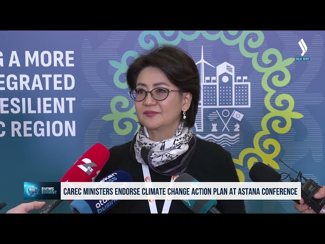 Министры ЦАРЭС одобрили на конференции в Астане план действий по изменению климата