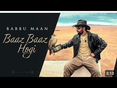 Baaz Baaz Hogi | Babbu Maan | Latest Punjabi New Song 2023