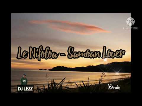 [djLexz]- LE NIFOLOA -- SAMOAN LOVER remix