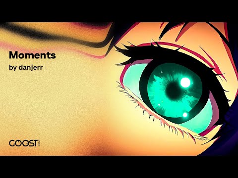danjerr - Moments (Official Audio)