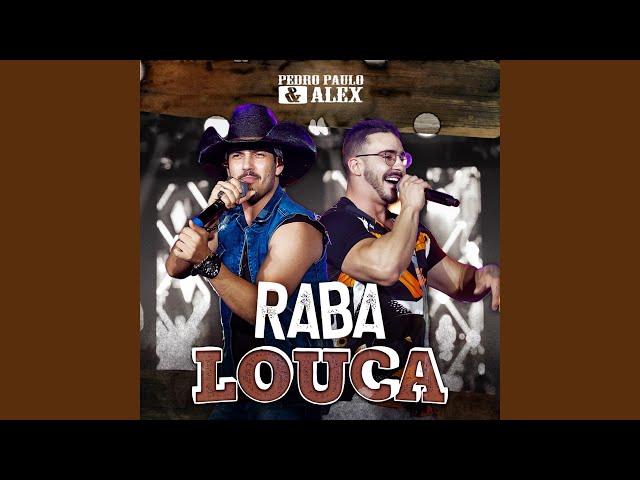 Música Raba Louca - Pedro Paulo e Alex (2020) 