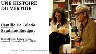 #10 - Camille De Toledo &amp; Sandrine Roudaut - Une histoire du vertige