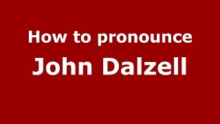 How to pronounce John Dalzell