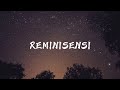 INSOMNIACKS - Reminisensi (Lirik)