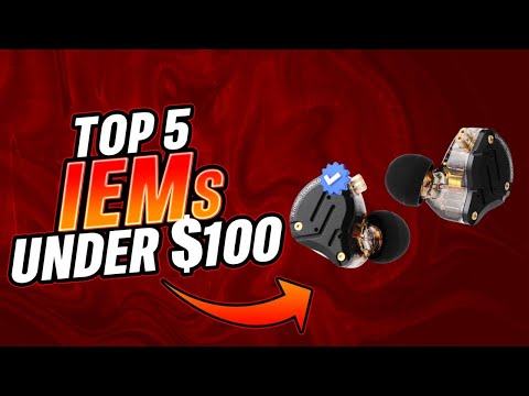 ✅Top 5 Best IEMs Under $100 of 2025