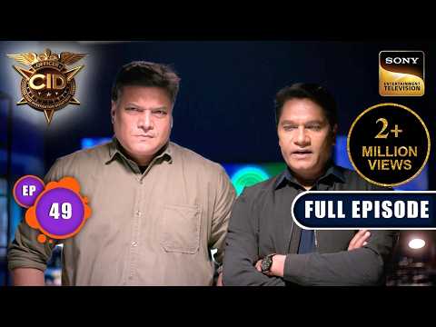 क्या ACP Pradyuman ने किया Team CID को Trick? | CID Season 2 | Full Episode | Ep 49