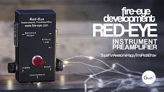 Video thumbnail for Fire -Eye Development Red-Eye Instrument Preamplifier by TheSuperFunAwesomeHappyTimePedalShow