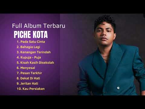 Piche Kota - Pada Satu Cinta (Full Album)