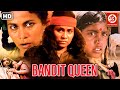 BANDIT QUEEN (HD)- Full Hindi Romantic Movie | Seema Biswas | Manoj bajpayee | Nirmal Pandey