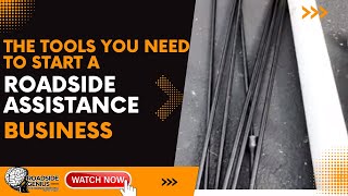 The Tools You Need To Start A Roadside Assistance Business | Roadside Genius