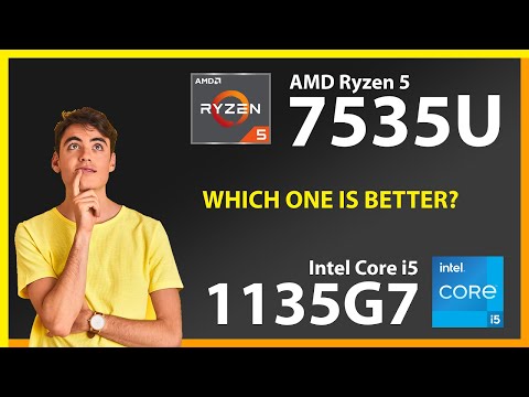 AMD Ryzen 5 7535U vs INTEL Core i5 1135G7 Technical Comparison