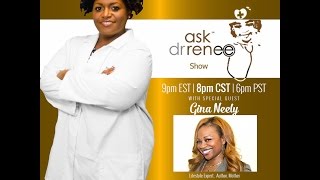 The Ask Dr  Renee Show with Gina Neely