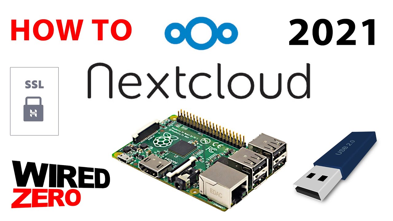 How to create your own personal cloud with Nextcloud on a Raspberry Pi 2021
