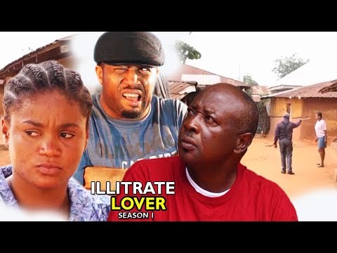 Illiterate Lover Season 1 - Mike Ezuruonye 2017 Latest Nigerian Nollywood Romance Movie