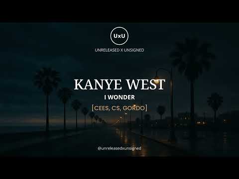 I Wonder (Cees, CS, Gordo Remix) – Kanye West | Presented by UxU