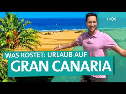 Gran Canaria – How much does a holiday in the Canary Islands cost? | ARD Reisen