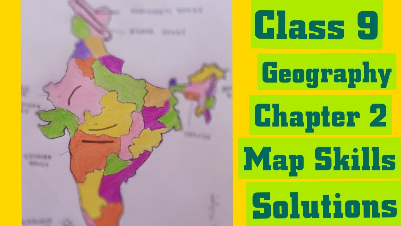 NCERT Class 9 Geography Chapter 2 Physical Features Of India - Map Skills