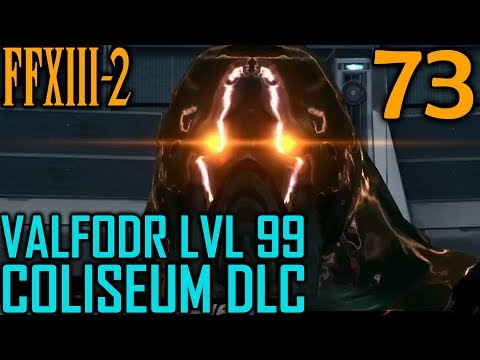 Final Fantasy XIII-2 Walkthrough Part 73 - Valfodr Level 99 Final Coliseum DLC Boss Battle