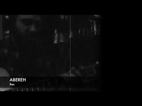 Abereh - Ihes (logela sessions)