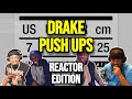 Drake Push Ups REACTION MASHUP