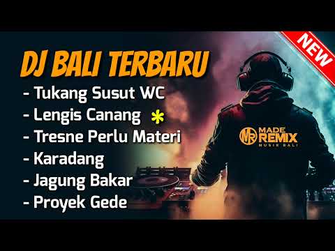 KUMPULAN DJ  BALI TERBARU Tukang Susut WC, Lengis Canang | Full Album 2025